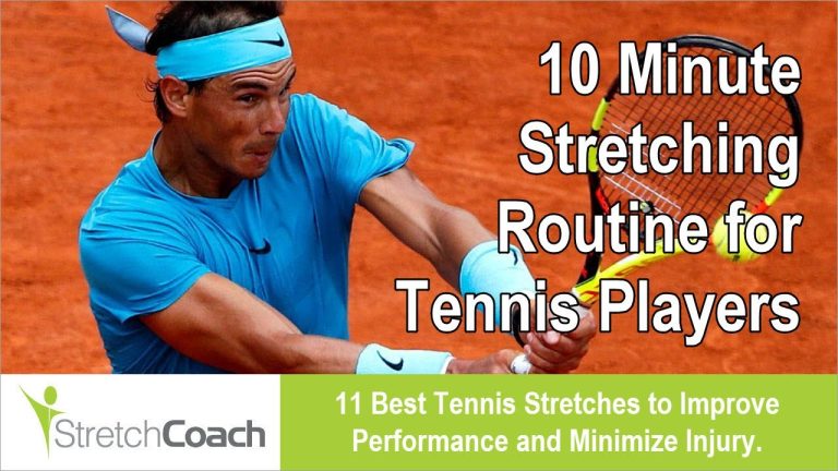 Mastering the Court: Essential Stretching Routine for Tennis Players
