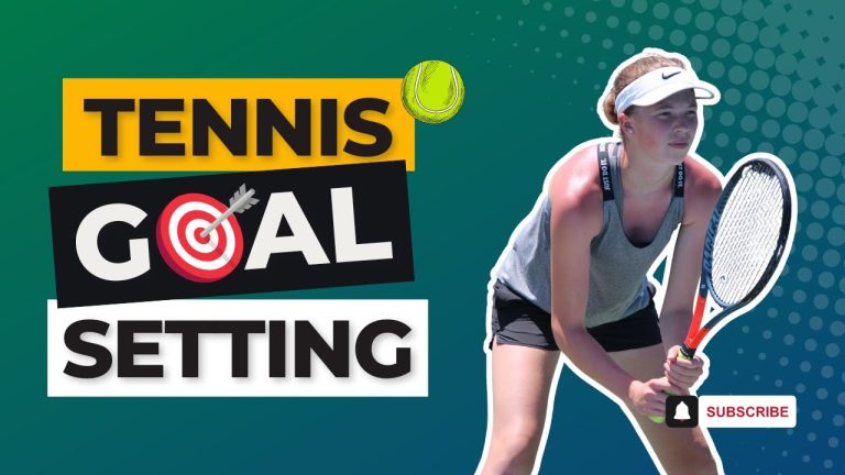 Mastering the Game: Effective Goal Setting for Tennis Players