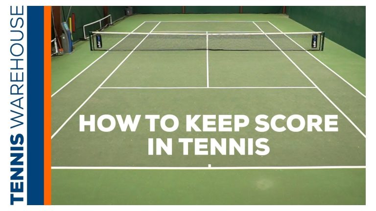 The Ultimate Guide to Keeping Score in Tennis